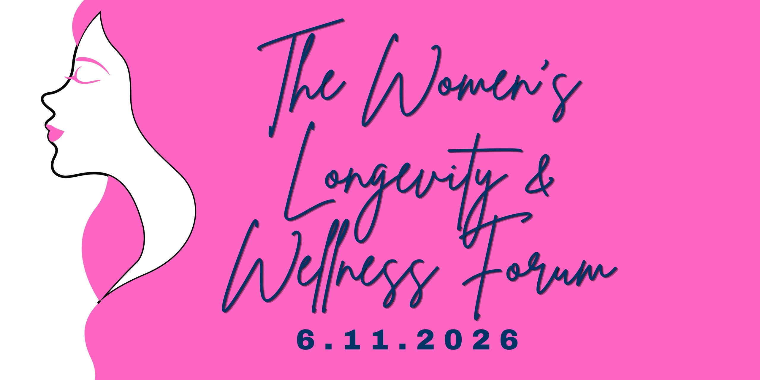 The Women’s Longevity & Wellness Forum The Women's Longevity & Wellness Forum